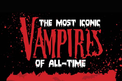 Infographic: The Most Iconic Vampires of All-Time