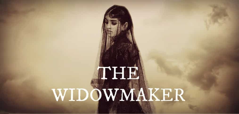 The Widowmaker Heart Attacke