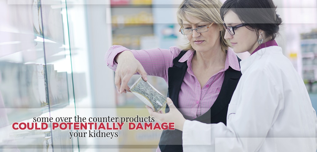 Some OTC Products Could Damage Your Kidneys