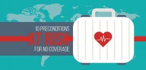 10 preconditions at risk for no coverage