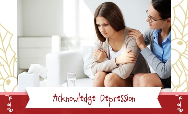 Healthy During The Holidays - Acknowledge Depression