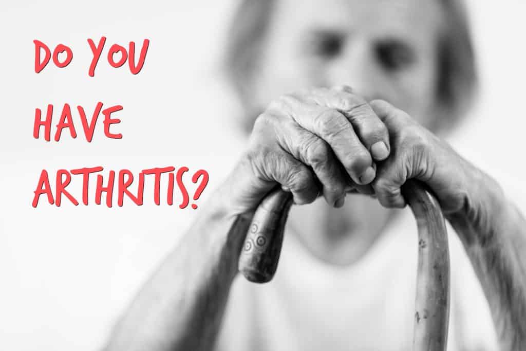 Do You Have Arthritis?