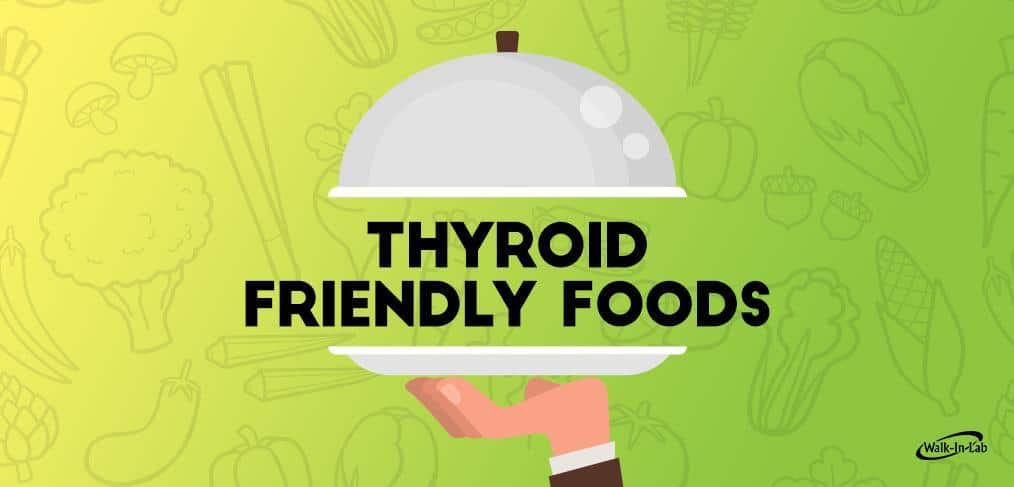 Thyroid Friendly Foods