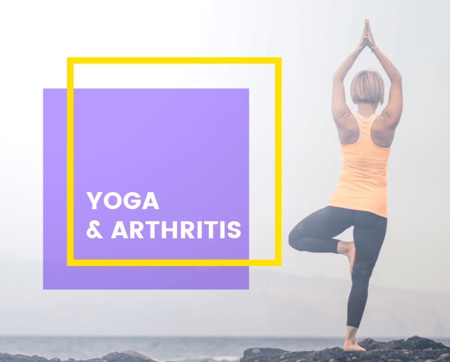 Yoga Benefits for Arthritis