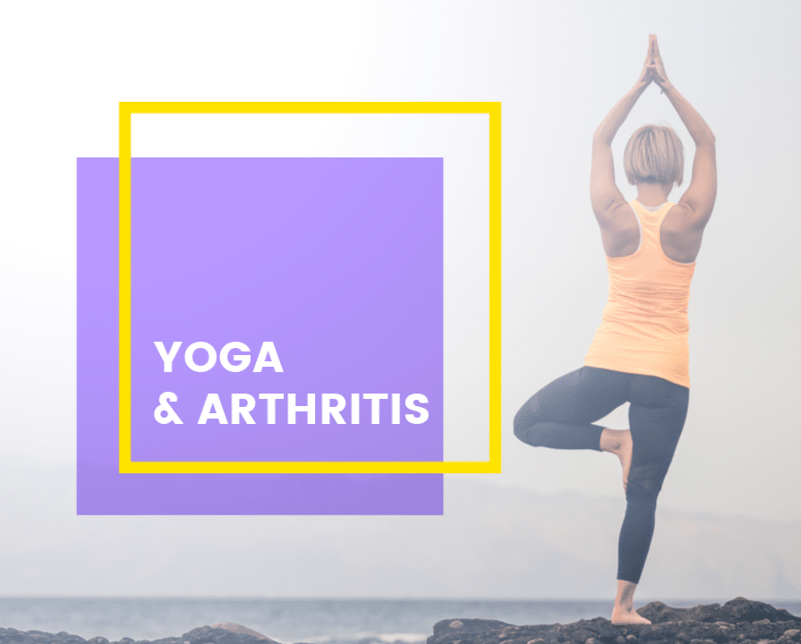 Yoga Benefits for Arthritis