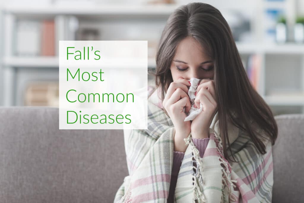 What Are Fall’s Most Common Diseases?