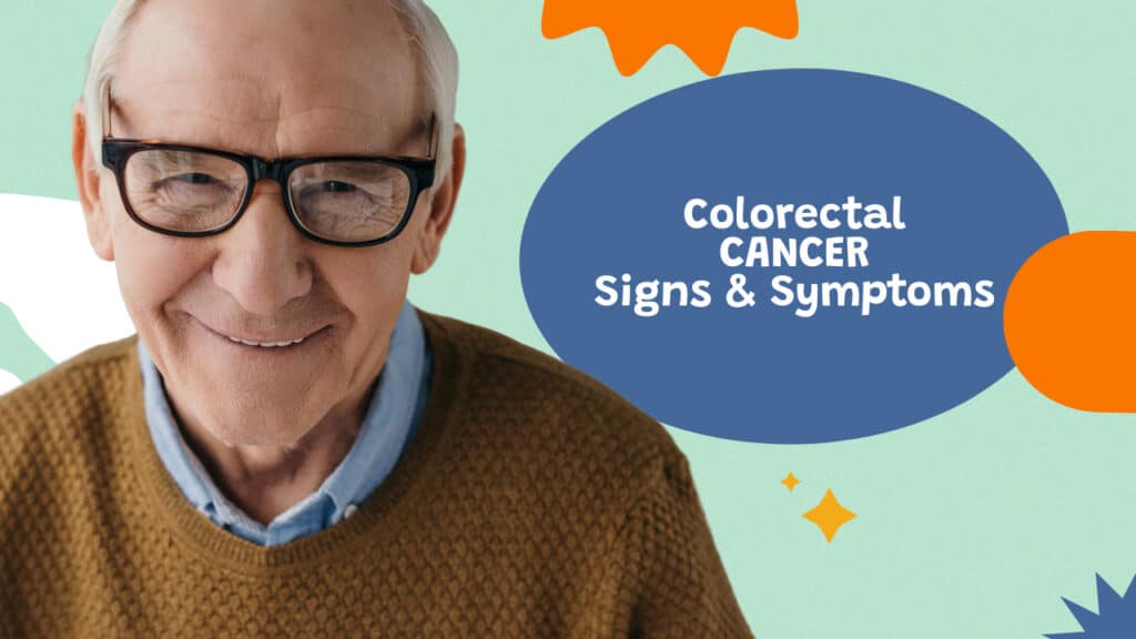 Colorectal Cancer Signs and Symptoms