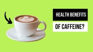 Health benefits of caffeine?