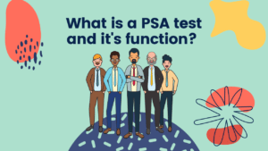 What is a PSA test and it's function?