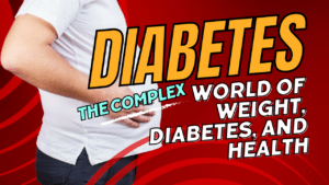Diabetes: The complex world of weight, diabetes, and health