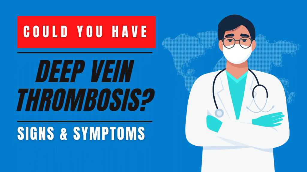 Could You Have Deep Vein Thrombosis?