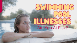 Swimming pool illnesses are you at risk?