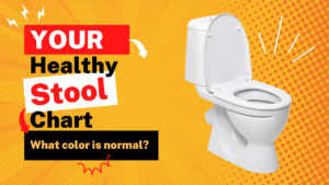 Your healthy stool chart, what color is normal?