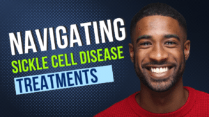 Navigating sickle cell disease treatments