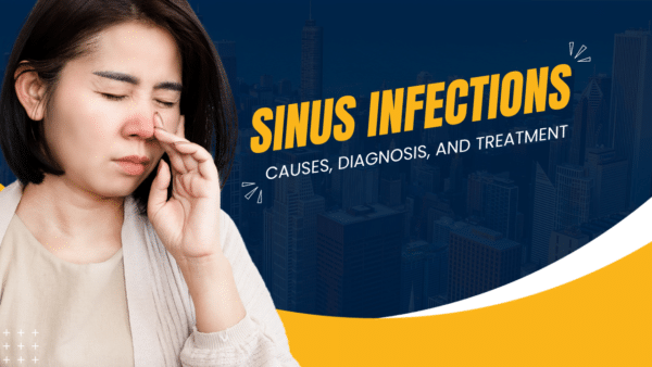 Sinus infections: causes, diagnosis, and treatment