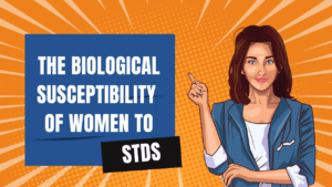 The biological susceptibility of women to stds