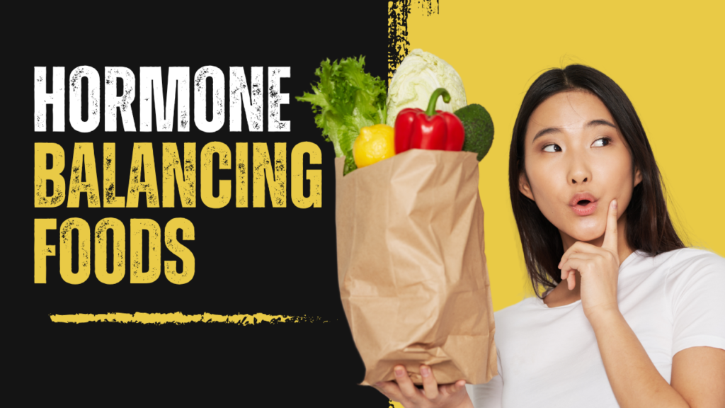 Hormone-Balancing Foods