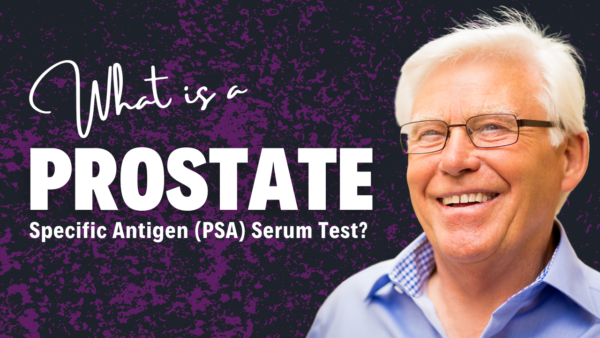 What is a prostate specific antigen (PSA) serum test?